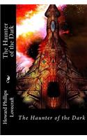 Haunter of the Dark Howard Phillips Lovecraft