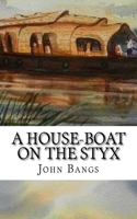 House-Boat on the Styx