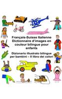 Français-Suisse Italienne Dictionnaire d'images en couleur bilingue pour enfants Dizionario illustrato bilingue per bambini - Il libro dei colori