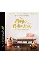 Magic of Motherhood