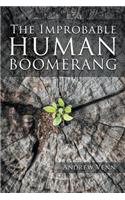 The Improbable Human Boomerang