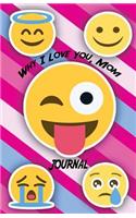 Why I Love You, Mom Journal