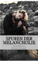 Spuren Der Melancholie