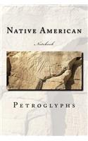 Native American Petroglyphs Notebook: Notebook with 150 lined pages