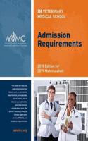 Veterinary Medical School Admission Requirements (Vmsar): 2018 Edition for 2019 Matriculation