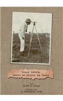 Tracy Sahib, Servo de Cristo na India'