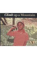 Climb Up a Mountain
