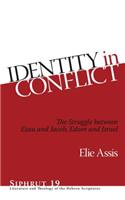 Identity in Conflict: The Struggle Between Esau and Jacob, Edom and Israel