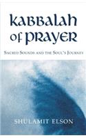 Kabbalah of Prayer