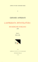 Cekm 9 Costanzo Antegnati (1549-1624), l'Antegnata. Intavolatura de Ricercari de Organo (1608), Edited by Willi Apel.