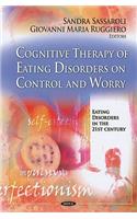 Cognitive Therapy of Eating Disorders on Control & Worry