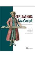 Deep Learning with JavaScript: Neural Networks in Tensorflow.Js