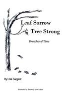 Leaf Sorrow Tree Strong