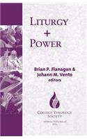 Liturgy + Power