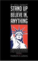 If You Don't Stand Up For What You Believe In, You Will Fall For Anything: City of Tampa Florida Vs Marion S. Lewis