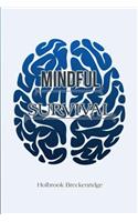 Mindful Survival