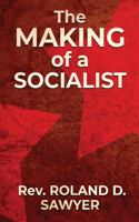 The Making of a Socialist