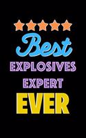 Best Explosives Expert Evers Notebook - Explosives Expert Funny Gift