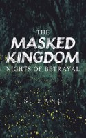 Masked Kingdom: Nights of Betrayal