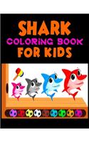 Shark Coloring Book For kids: Cute Shark Coloring Books for Girls Boys Kids and Anyone Who Loves Baby Shark