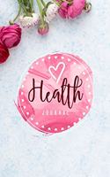 Health Journal: Record & Track Medical, Dental, Food, Exercise, Weight, Mental, Fitness, Mood, Diet Log Book Tracker