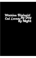 Marine Biologist by day cat lover at night