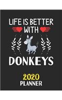 Life Is Better With Donkeys 2020 Planner