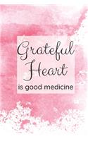 Grateful Heart Is Good Medicine