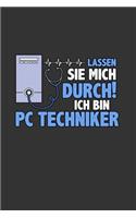 Lassen Sie mich durch ich bin PC Techniker