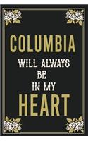 Columbia Will Always Be In My Heart