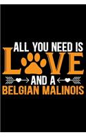 All You Need Is Love and a Belgian Malinois