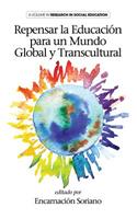 Repensar la Educación para un Mundo Global y Transcultural (HC)