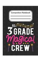 3rd Grade Magical - Composition Notebook: School Composition Blank Lined Notebook For Kids And Teens Students/Home Work Notebook/School Subject Notebooks/Composition Notebooks