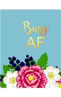 Busy AF