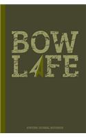 Bow Life Hunting Journal Notebook