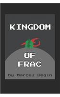 The Kingdom of Frac: The origins