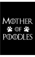 Mother of Poodles: Poodle Dog Mom Mother of Poodles Journal/Notebook Blank Lined Ruled 6x9 100 Pages