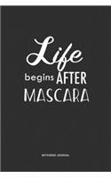 Life Begins After Mascara