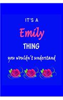 It's A Emily Thing You Wouldn't Understand