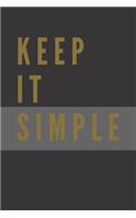 Keep It Simple Notebook