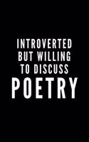 Introverted But Willing To Discuss Poetry