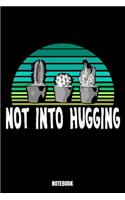 Not Into Hugging Notebook