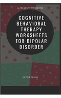 Cognitive Behavioral Therapy Worksheets for Bipolar Disorder