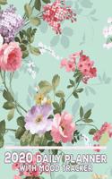 2020 Daily Planner with Mood Tracker Charts: Pretty Floral Daily Calendar Notebook to Track Moods and Plan Days