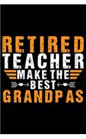 Retired Teacher Make The Best Grandpas