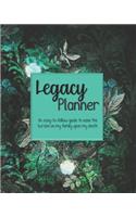 Legacy Planner, An easy-to-follow guide to ease the burden on my family upon my death