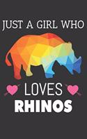 Just A Girl Who Loves Rhinos Notebook: Lined Journal, 120 Pages, 6 x 9, Affordable Gift Journal Matte Finish