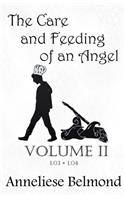 Care and Feeding of an Angel (Season One: Volume II): Novellas 3-4