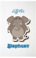 Alivia Elephant A5 Lined Notebook 110 Pages: Funny Blank Journal For Zoo Wide Animal Nature Lover Relative Family Baby First Last Name. Unique Student Teacher Scrapbook/ Composition Great For H
