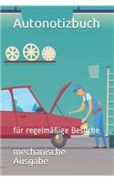 Autonotizbuch: für regelmäßige Besuche